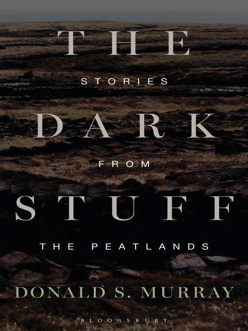 Title details for The Dark Stuff by Donald S. Murray - Available